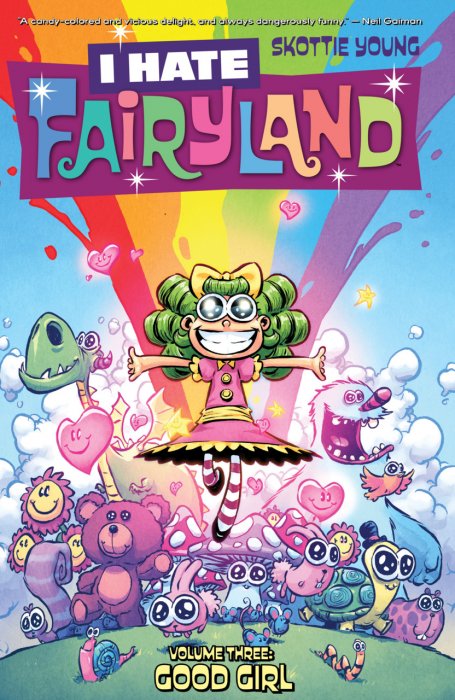 I Hate Fairyland, Vol. 3: Good Girl (#11-15)