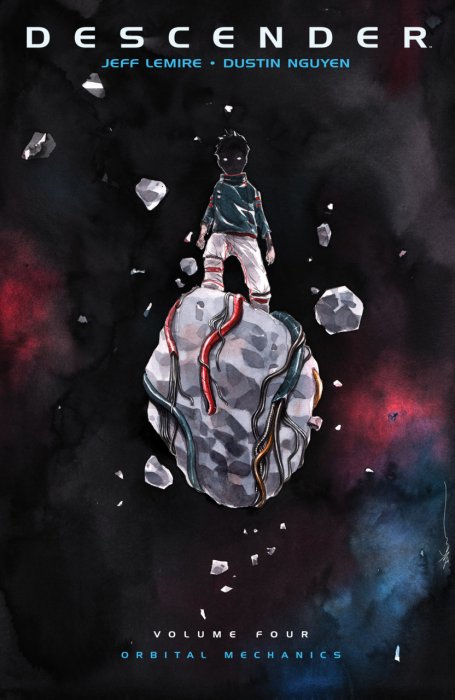 Descender, Vol. 4: Orbital Mechanics (#17-21)