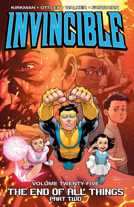 Invincible, Vol. 25: The End of All Things, Part 2 (#139-144)